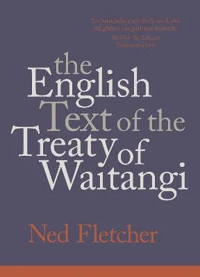 The English Text Of The Treaty Of Waitangi