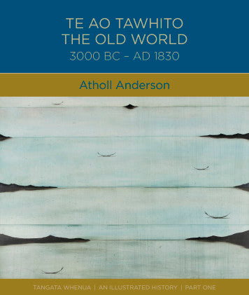 Te ao tawhito | The old world