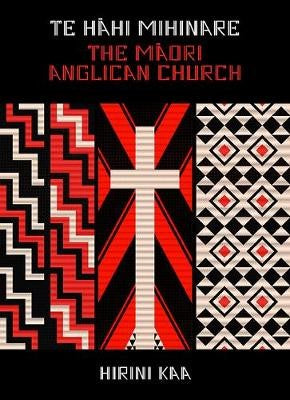 Te Hāhi Mihinare | The Māori Anglican Church